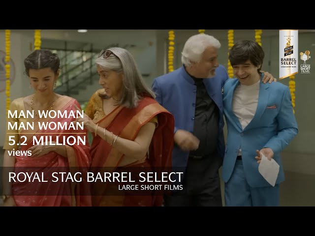 Man Woman Man Woman | Naseeruddin Shah | Short Film | Royal Stag Barrel Select Large Short Films