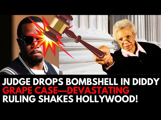 2MNS AGO: BREAKING: Judge Drops Bombshell in Diddy Grape Case—Devastating Ruling Shakes Hollywood!