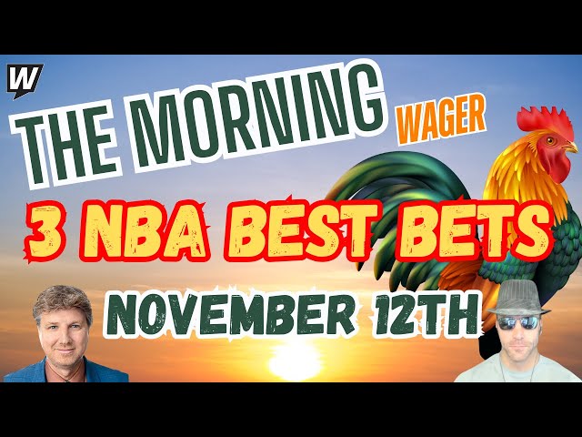 NBA In-Season Tournament Picks and Predictions Today | The Morning Wager 11/12/24