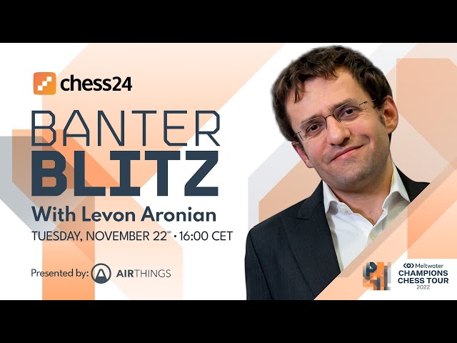 Banter Blitz with Levon Aronian