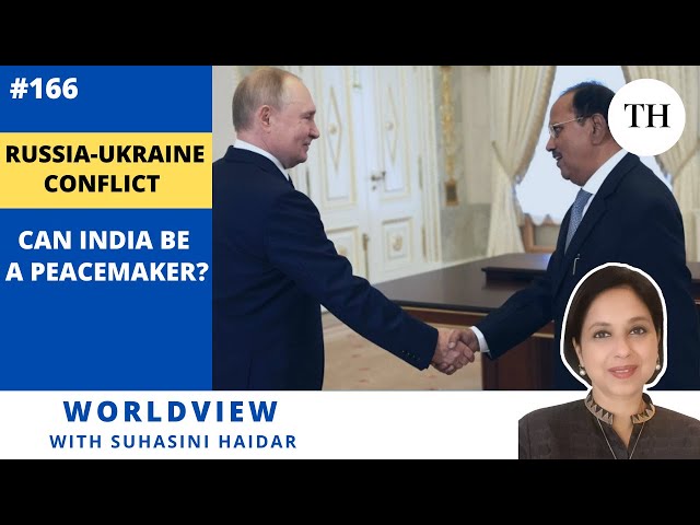 Russia-Ukraine conflict | Can India be a peacemaker? | Worldview