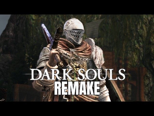 O Novo "Remake" de Dark Souls 1!