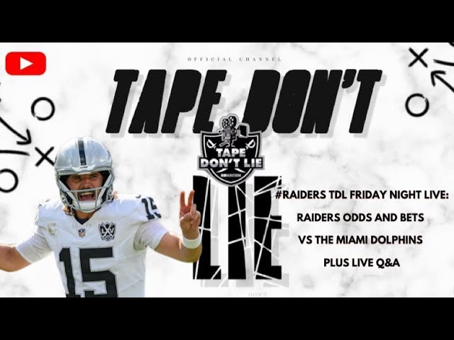 #Raiders TDL Friday Night Live: Raiders odds and bets vs the Miami Dolphins plus Live Q&A