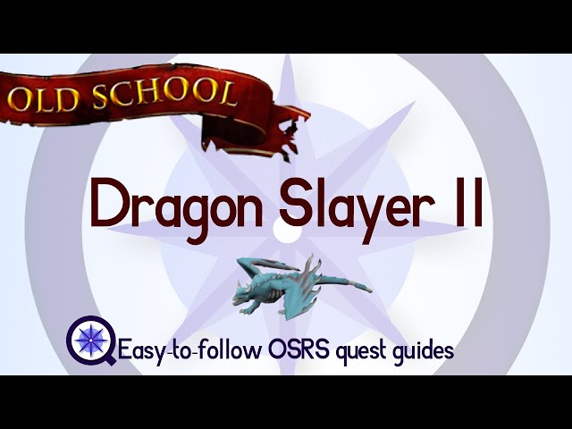 Dragon Slayer II - OSRS 2007 - Easy Old School RuneScape Quest Guide