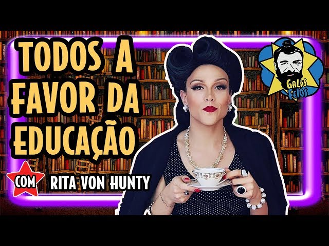 Rita Von Hunty: professora drag contra Bolsonaro | Galãs Feios