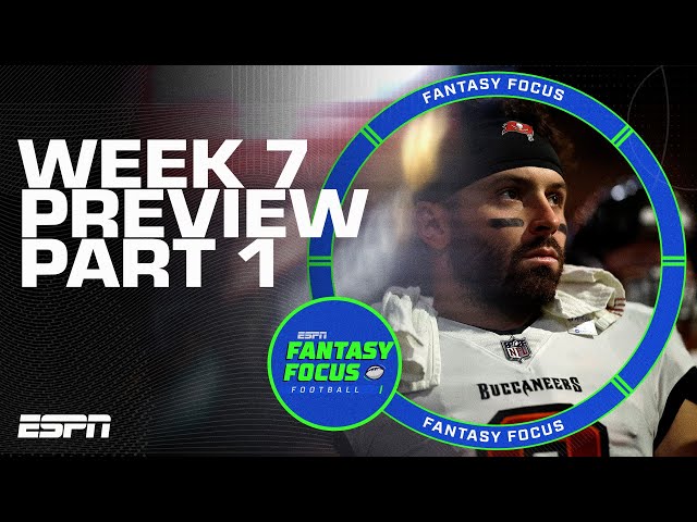 Week 7 Preview: Part 1 + TNF | Fantasy Focus 🏈