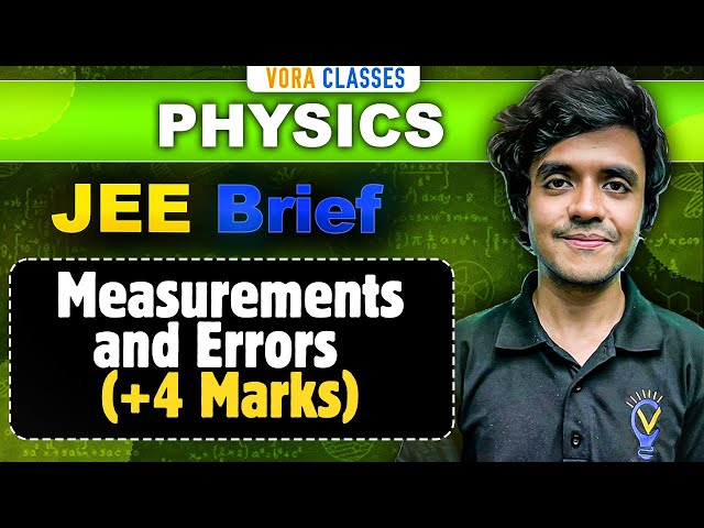 JEE Brief: Measurements and Errors | Physics One Shot | JEE Mains and Advanced