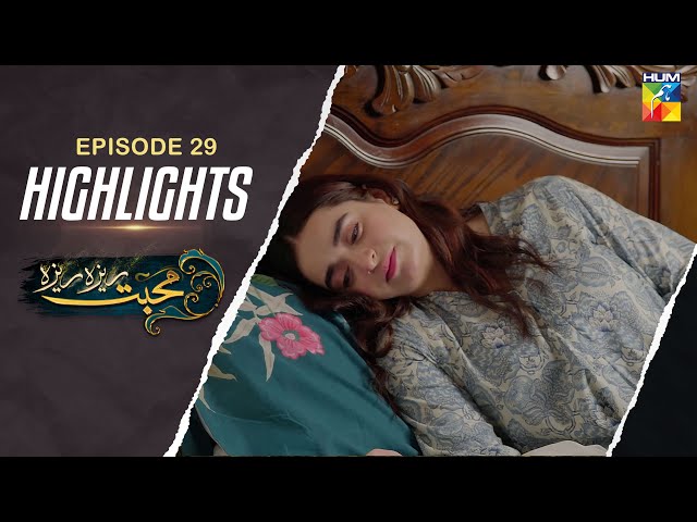 Mohabbat Reza Reza - Episode 29 - Highlights - [ Mirza Zain Baig & Minsa Malik ] - HUM TV