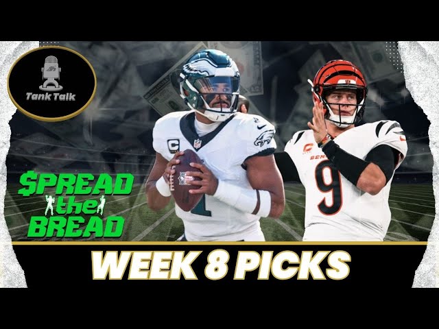 Spread The Bread: NFL Week 8 Picks