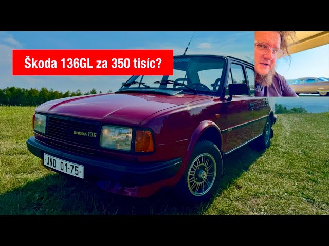 Prázdniny změnily trh - Škoda 136GL za 350tisíc?