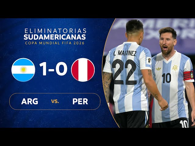 ARGENTINA vs. PERÚ [1-0] | RESUMEN | ELIMINATORIAS SUDAMERICANAS | FECHA 12