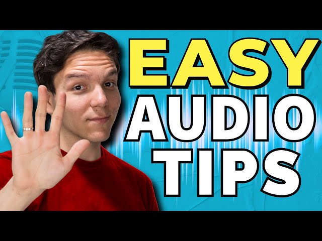 Better Audio in YouTube Videos: 5 Easy Tips to Sound Amazing!