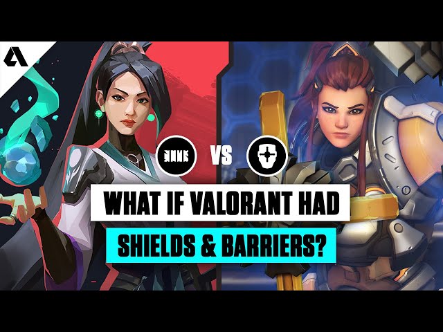 Would Shields and Barriers Fundamentally Break VALORANT?