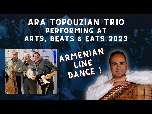 Traditional Middle Eastern Music by the Ara Topouzian Trio at Arts, Beats, & Eats 2023