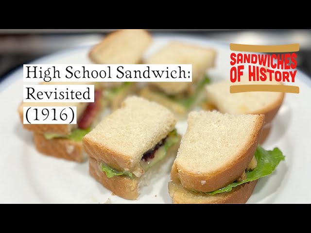 High School Sandwich Revisited (1916) on Sandwiches of History