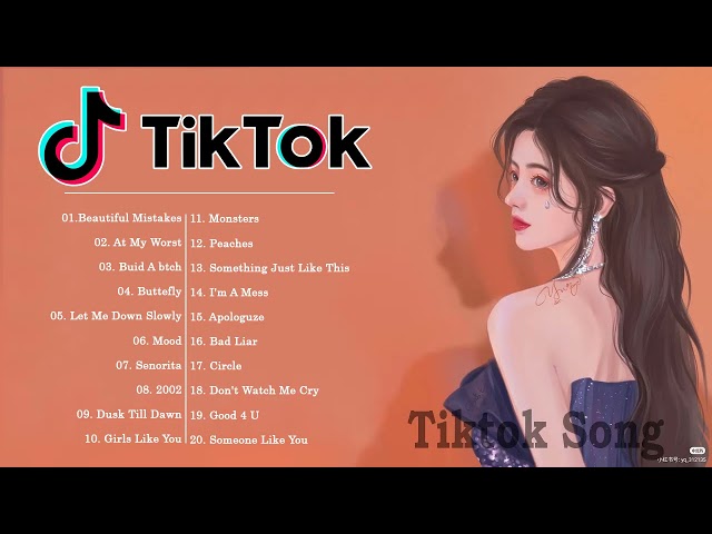 Updated Trending Tiktok English Songs 2021 - At My Worst, Memories, 2002, Paris - Refresh Your Mood