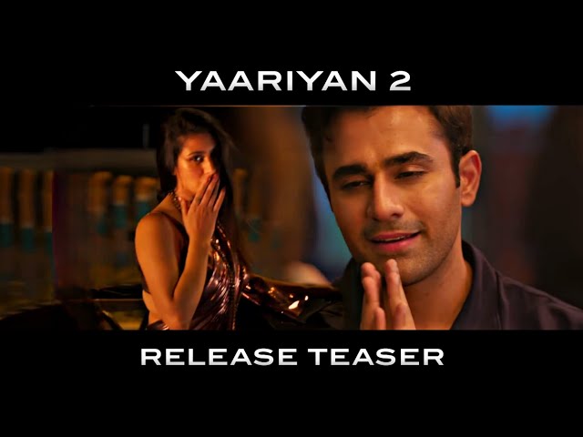 YAARIYAN 2 Movie : Release promo | Divya Khosla Kumar | Pearl v Puri | Meezan Jafri | Warina Hussain