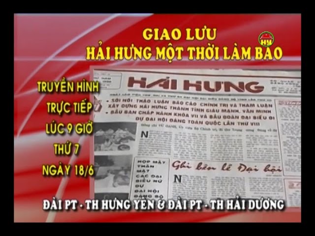 Giới thiệu giao lưu Hải Hưng một thời làm báo