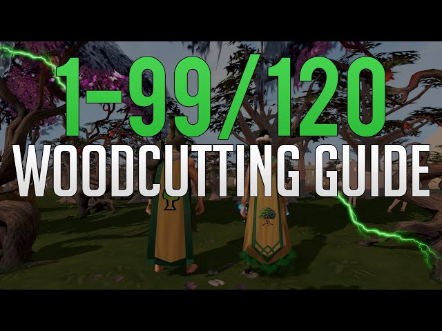 Runescape 3 | 1-99/120 Woodcutting guide 2022