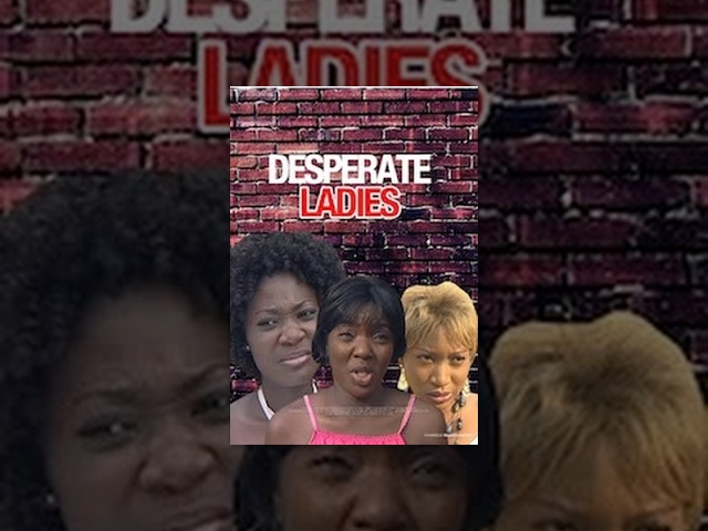 Desperate Ladies