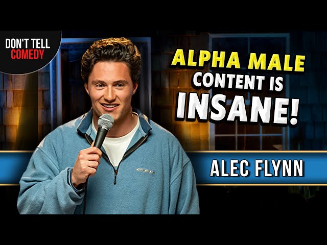 Alpha Male Content is Insane | Alec Flynn | Stand Up Comedy