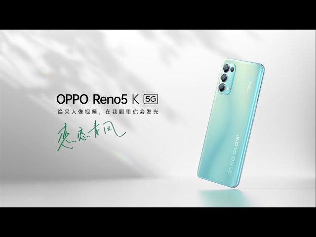 OPPO Reno 5K Trailer Commercial Official Video HD | OPPO Reno 5K 5G