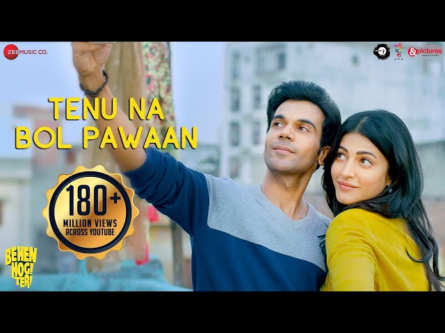 Tenu Na Bol Pawaan - Behen Hogi Teri | Shruti Haasan,Raj Kummar Rao  | Amjad Nadeem