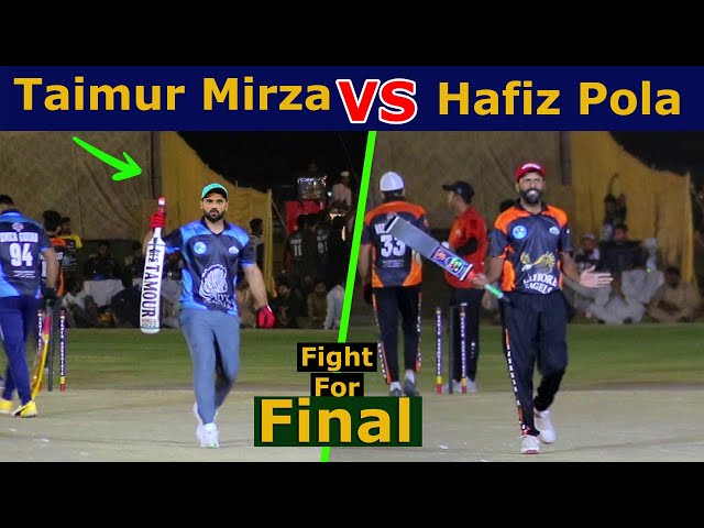 Big Semi Final Match in Cricket, Taimur Mirza, VS, Hafiz Pola