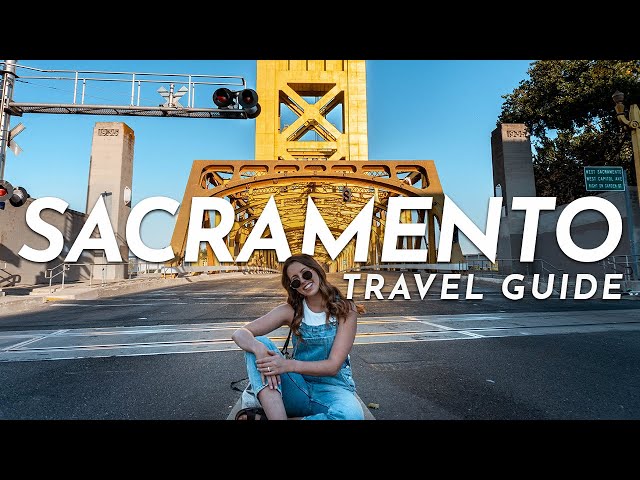 Top things you HAVE to do in SACRAMENTO, California | SACRAMENTO Travel Guide