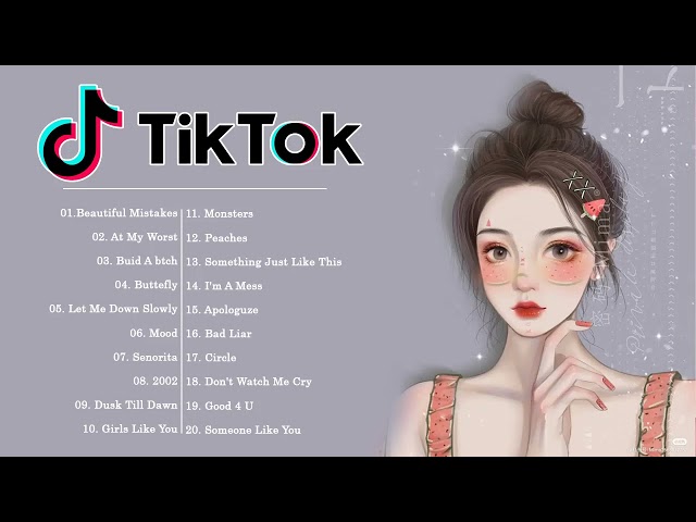 Updated Trending Tiktok English Songs 2021 - At My Worst, Memories, 2002, Paris - Refresh Your Mood