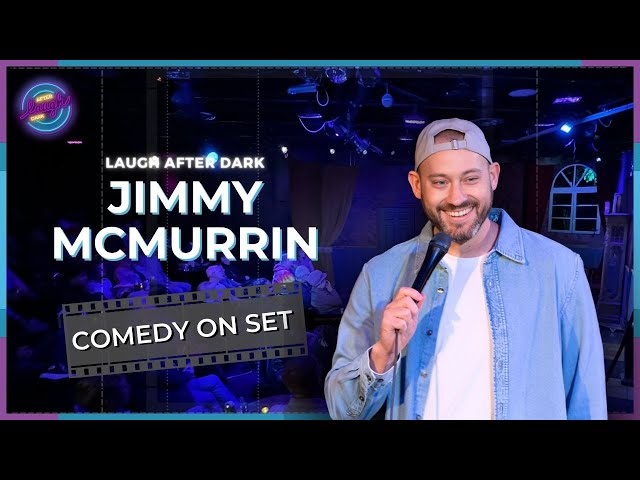 Comedy On Set | Jimmy McMurrin | Laugh After Dark Stand Up Comedy