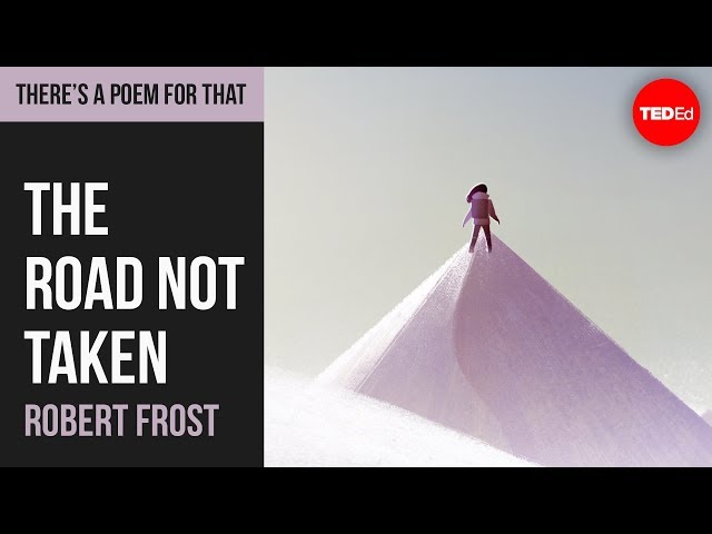 "The Road Not Taken" by Robert Frost