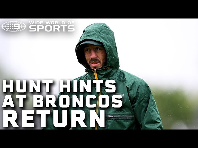 Could Ben Hunt be making a return to the Brisbane Broncos? | Wide World of Sports