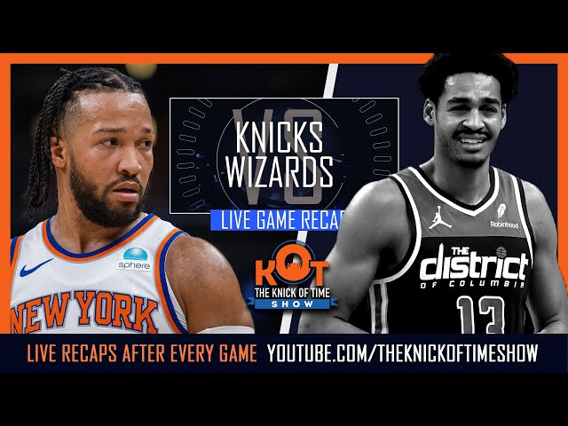 Knicks Drop 37 Assist In Win Over Wizards! Knicks vs Wizards Live Postgame Recap