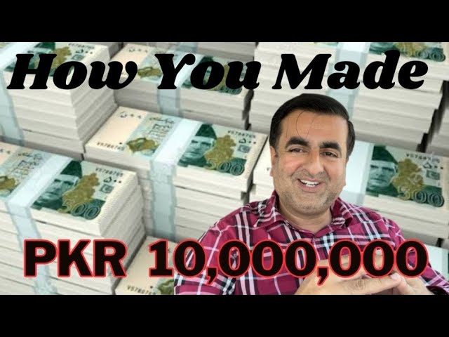 "How I Made 10 Million PKR in Just One Year: My Money-Making Journey"