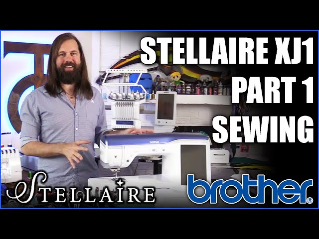 Brother Stellaire XJ1 Review Part 1 - Sewing - Tock Custom