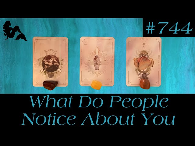 Pick A Card Tarot - What Do People Notice About You ?👀😳🤔