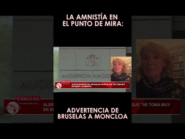 💥Esperanza Aguirre💥Amnistía en el punto de mira: Advertencia de Bruselas a Moncloa💥