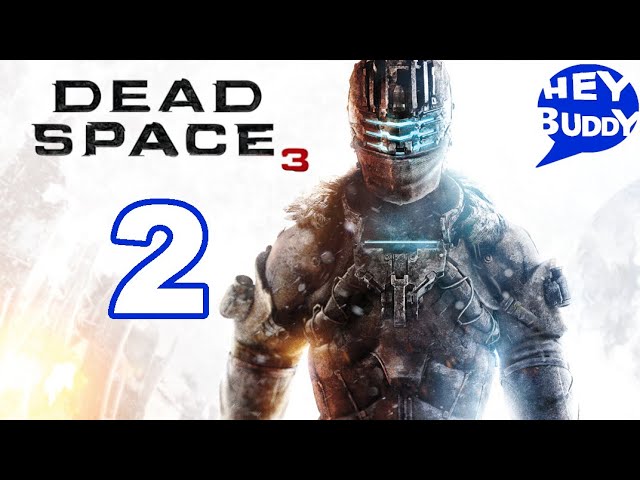 The one constant in all these games seems to be Isaac never gets to rest - Dead Space 3 ep2