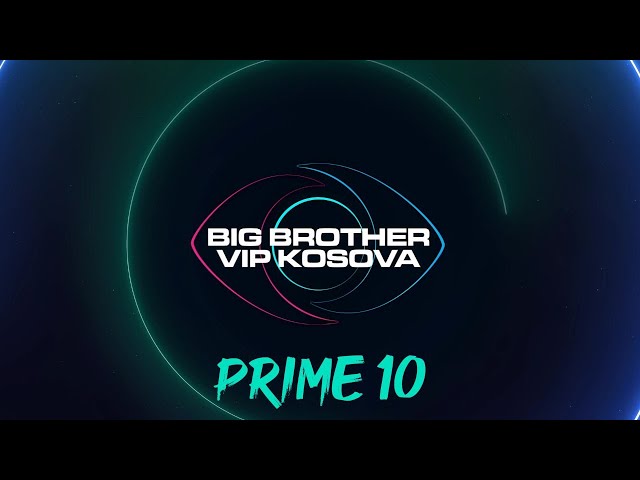 PRIME 10 - Big Brother VIP Kosova 3 - 18.11.2024