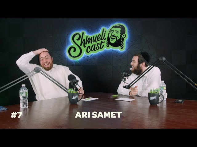 Raw talk, Mindset, Abisel, Podcast | Ari Samet - ShmueliCast Ep. 7