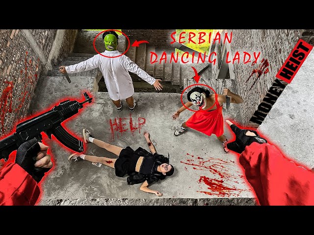 MONEY HEIST vs SERBIAN LADY DANCING ESCAPE IN REAL LIFE - POLICE closed all exits | PARKOUR POV