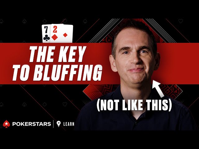 How to Bluff in Poker like a Pro | PokerStars Learn