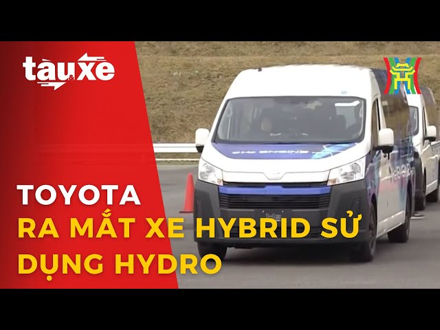 Toyota ra mắt xe Hybrid sử dụng Hydro | Tàu và xe | Tin tức