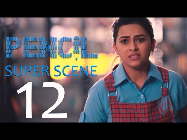 Pencil - Super Scene 12 | G. V. Prakash Kumar, Sri Divya, Shariq Hassan