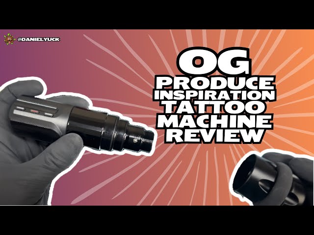 OG Produce Inspiration Tattoo Machine Review