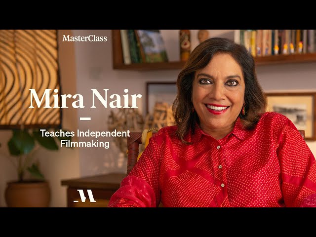 Mira Nair Teaches Independent Filmmaking | Official Trailer | MasterClass