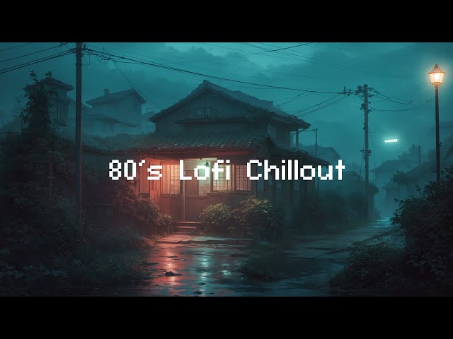 80's Lofi Chillout 💿 Lofi In City Mix [ Lofi Hip Hop & Rain Sounds ]