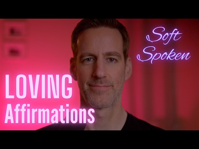 ASMR Self-Love Affirmations "Let me cherish you" (soft-spoken male voice)