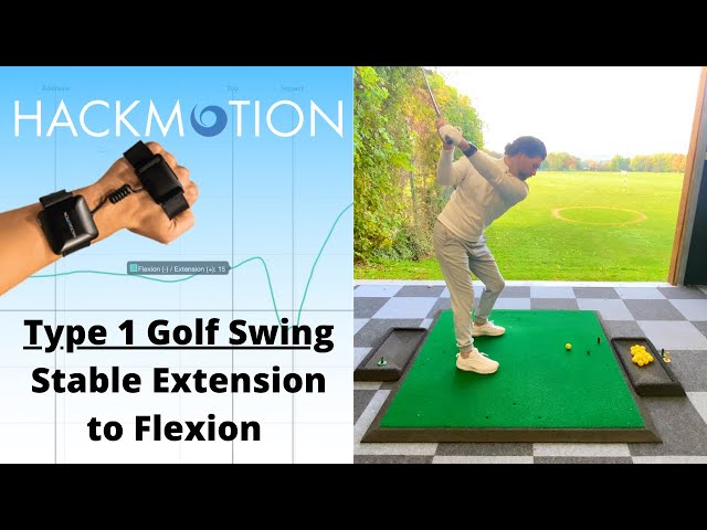 Hackmotion Type 1 Golf Swing - Stable Extension to Flexion